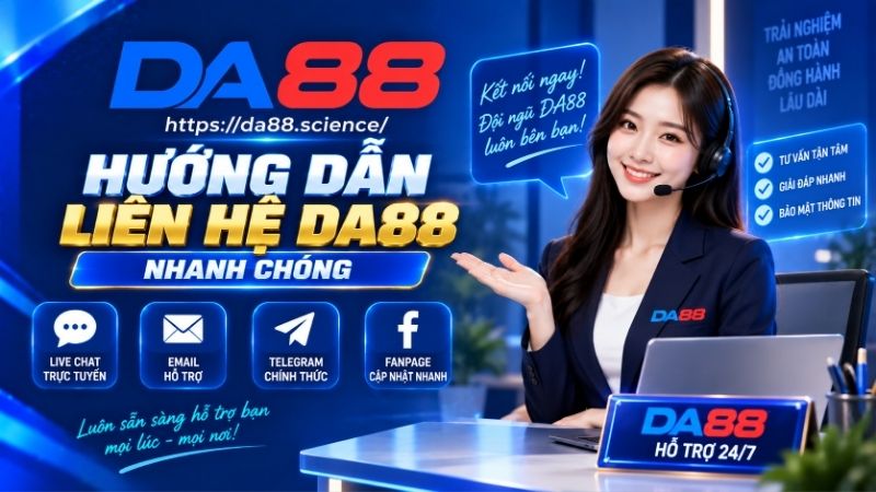 Hướng dẫn người chơi liên hệ DA88